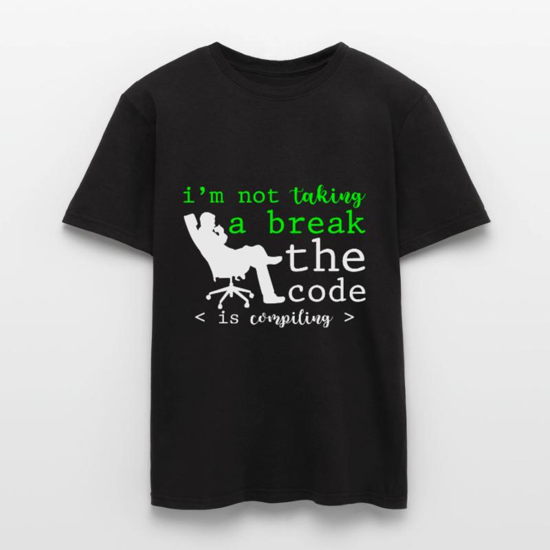 I'm Not Taking A Break, The Code Is Compiling 2 Men’s T-shirt