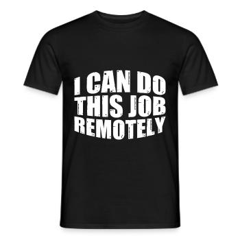 Ik kan dit werk op afstand doen 7 - Heren T-shirt - zwart - Voor - AI Model Male 178 light (178cm)