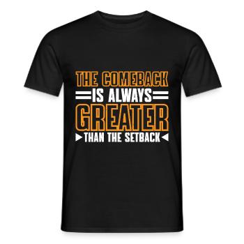 Le retour est toujours plus grand que le revers 27 - T-shirt homme - noir - Devant - AI Model Male 178 light (178cm)