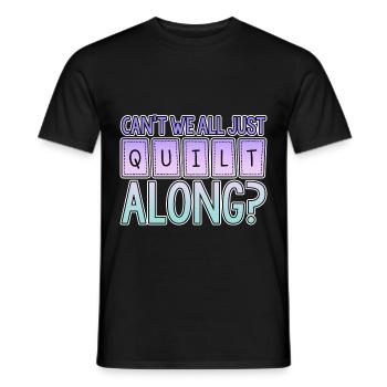 Can't We All Just Quilt Along 2 - Männer T-Shirt - Schwarz - Vorne - AI Model Male 178 light (178cm)