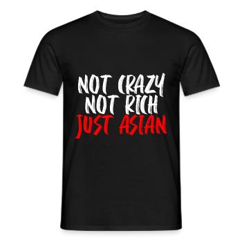 Not Crazy Not Rich Just Asian - Men's T-Shirt - black - Front - AI Model Male 178 light (178cm)
