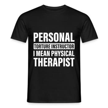 Personal Torture Instructor, Physical Therapist 3 - Men's T-Shirt - black - Front - AI Model Male 178 light (178cm)