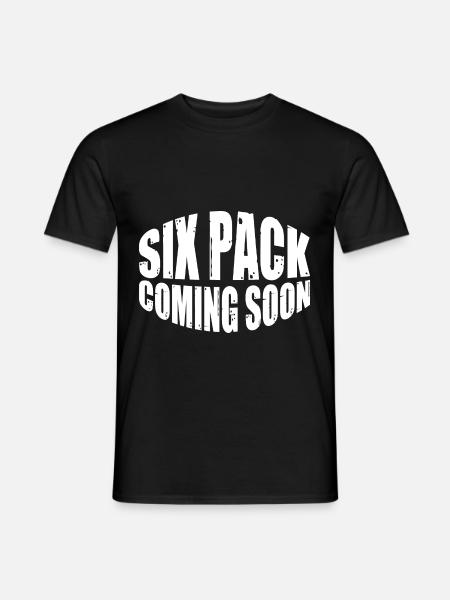 Six Pack Coming Soon 65 - Männer T-Shirt - Schwarz