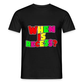 When Is Recess - Männer T-Shirt - Schwarz - Vorne - AI Model Male 178 light (178cm)