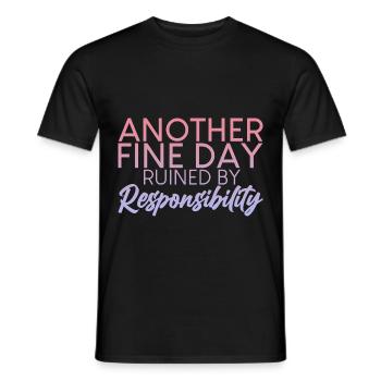Un autre beau jour gâché par la responsabilité 2 - T-shirt homme - noir - Devant - AI Model Male 178 light (178cm)