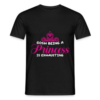 Gosh Being A Princess Is Exhausting 4 - Männer T-Shirt - Schwarz - Vorne - AI Model Male 178 light (178cm)