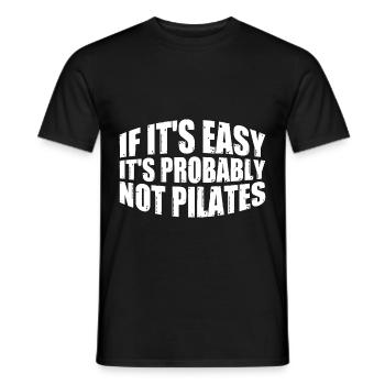If It's Easy It's Probably Not Pilates 4 - Men's T-Shirt - black - Front - AI Model Male 178 light (178cm)