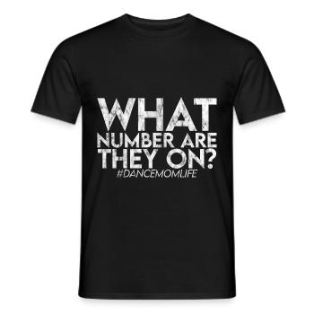 What Number Are They On #dancemomlife 3 - Männer T-Shirt - Schwarz - Vorne - AI Model Male 178 light (178cm)