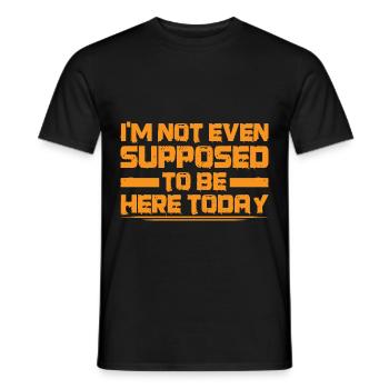 Je ne suis même pas censé être ici aujourd’hui 3 - T-shirt homme - noir - Devant - AI Model Male 178 light (178cm)