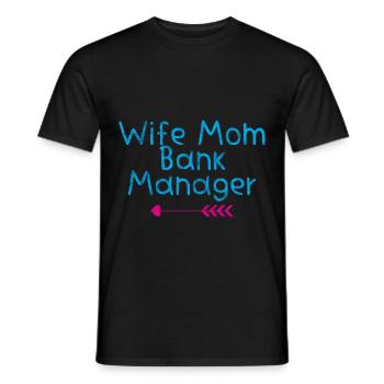 Wife Mom Bank Manager 3 - Männer T-Shirt - Schwarz - Vorne - AI Model Male 178 light (178cm)