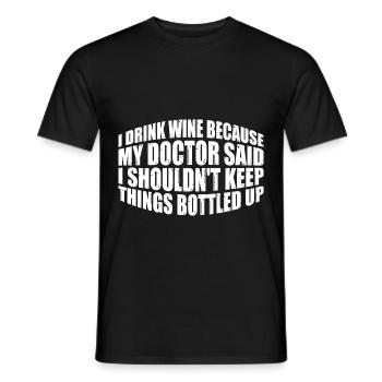 My Doctor Said I Shouldn't Keep Things Bottled Up4 - Männer T-Shirt - Schwarz - Vorne - AI Model Male 178 light (178cm)