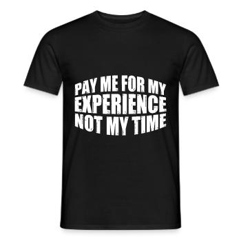 Payez-moi pour mon expérience, pas pour mon temps 4 - T-shirt homme - noir - Devant - AI Model Male 178 light (178cm)