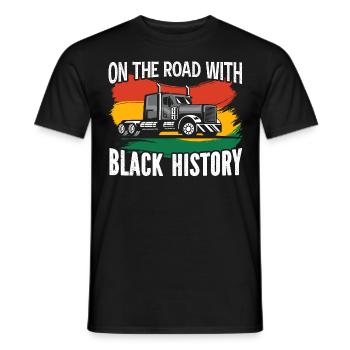 Black History Month Black Pride Truck Driver Trucker - Men's T-Shirt - black - Front - AI Model Male 178 light (178cm)