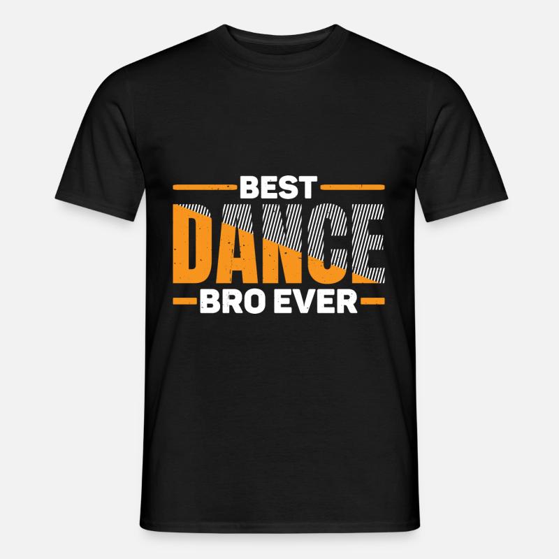 Best Dance Bro Ever 25 - Männer T-Shirt - Schwarz
