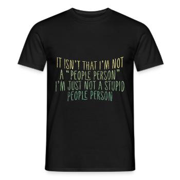 Pas une « personne sociable », juste pas une personne stupide 3 - T-shirt homme - noir - Devant - AI Model Male 178 light (178cm)