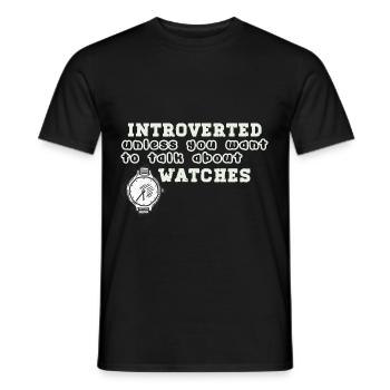 Introverti à moins que vous ne vouliez parler de montres - T-shirt homme - noir - Devant - AI Model Male 178 light (178cm)