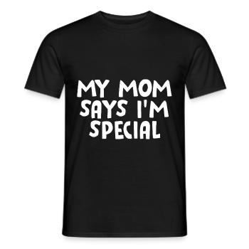 My Mom Says I'm Special 3 - Männer T-Shirt - Schwarz - Vorne - AI Model Male 178 light (178cm)