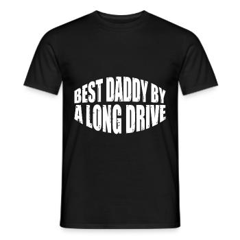 Best Daddy By A Long Drive 4 - Männer T-Shirt - Schwarz - Vorne - AI Model Male 178 light (178cm)