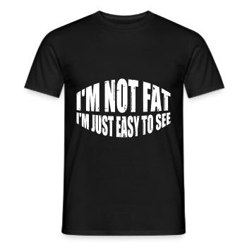 I'm Not Fat, I'm Just Easy To See 19 - Men's T-Shirt - black - Front - AI Model Male 178 light (178cm)
