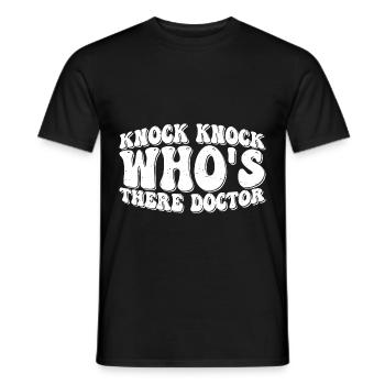 Knock Knock Who's There Doctor 10 - Männer T-Shirt - Schwarz - Vorne - AI Model Male 178 light (178cm)
