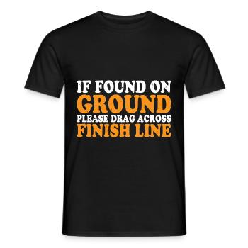 If Found On Ground Please Drag Across Finish Line4 - Männer T-Shirt - Schwarz - Vorne - AI Model Male 178 light (178cm)