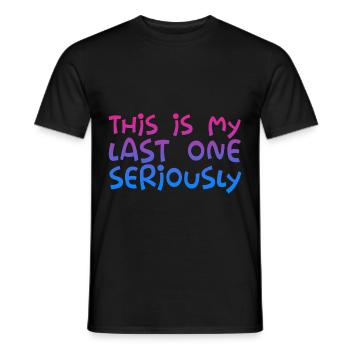 C’est mon dernier sérieusement - T-shirt homme - noir - Devant - AI Model Male 178 light (178cm)