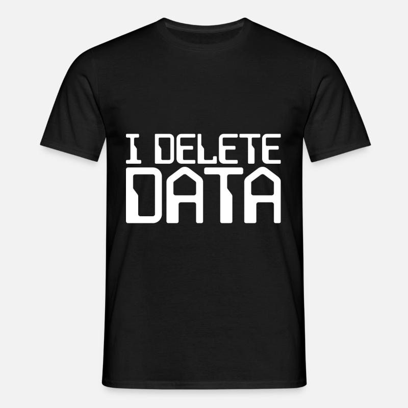 I Delete Data - Männer T-Shirt - Schwarz