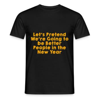Nous allons être de meilleures personnes dans la nouvelle année 4 - T-shirt homme - noir - Devant - AI Model Male 178 light (178cm)