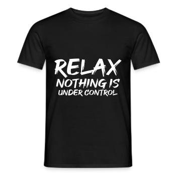 Relax, Nothing Is Under Control 26 - Men's T-Shirt - black - Front - AI Model Male 178 light (178cm)