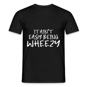 It Ain't Easy Being Wheezy 10 - Men's T-Shirt - black - Front - AI Model Male 178 light (178cm)