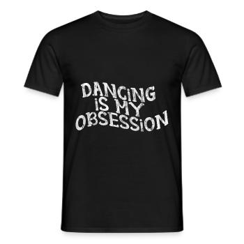 Dancing Is My Obsession 3 - Männer T-Shirt - Schwarz - Vorne - AI Model Male 178 light (178cm)