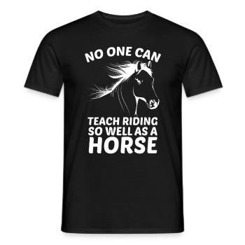 Niemand kann das Reiten so gut lehren wie ein Pfer - Männer T-Shirt - Schwarz - Vorne - AI Model Male 178 light (178cm)