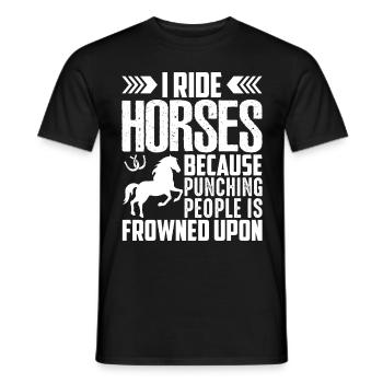 I ride horses because it's frowned upon to have people - Men's T-Shirt - black - Front - AI Model Male 178 light (178cm)