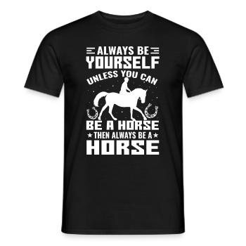 Soyez toujours vous-même, sauf si vous pouvez être un cheval - T-shirt homme - noir - Devant - AI Model Male 178 light (178cm)