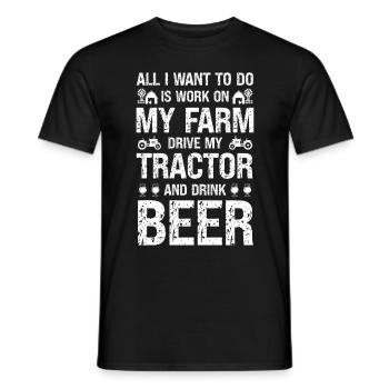Alles, was ich will, ist auf meiner Farm arbeiten, - Männer T-Shirt - Schwarz - Vorne - AI Model Male 178 light (178cm)