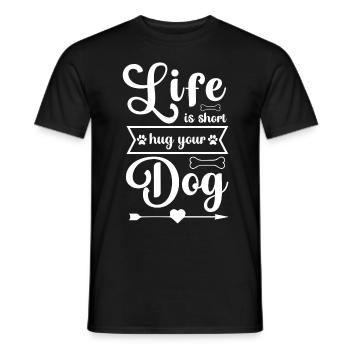 Life is short hug your dog - Men's T-Shirt - black - Front - AI Model Male 178 light (178cm)