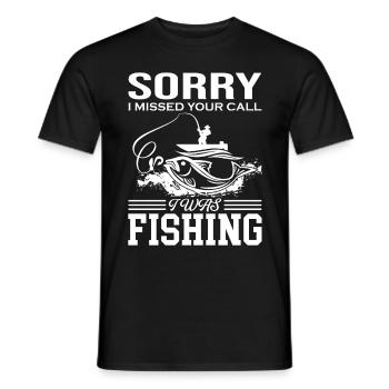 Sorry I Missed Your Call I Was Fishing - - Men's T-Shirt - black - Front - AI Model Male 178 light (178cm)