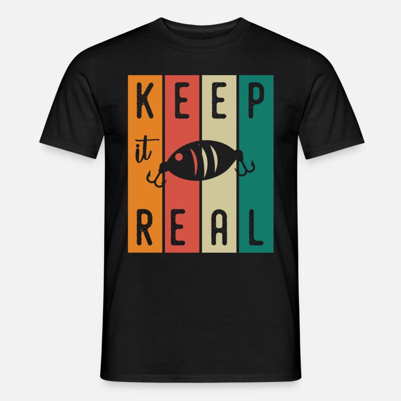 Keep It Real - - Männer T-Shirt - Schwarz