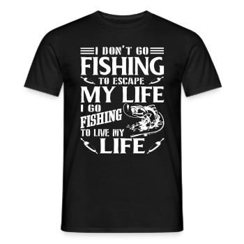 I don't go fishing to escape my life - Men's T-Shirt - black - Front - AI Model Male 178 light (178cm)