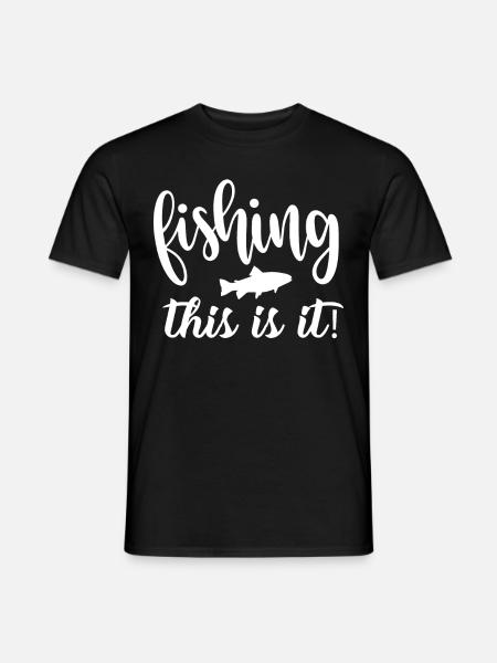 Fishing That's it - - Men's T-Shirt - black