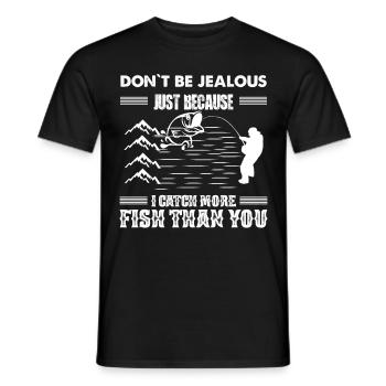 Don't be jealous just because I catch more fish - Men's T-Shirt - black - Front - AI Model Male 178 light (178cm)