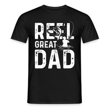 Reel Great Dad - Männer T-Shirt - Schwarz - Vorne - AI Model Male 178 light (178cm)