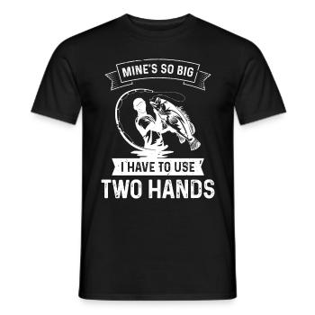 Mine is so big that I use two hands. - Men's T-Shirt - black - Front - AI Model Male 178 light (178cm)