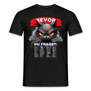 Bevor Du Fragst Nein grimmige Katze lustig - Männer T-Shirt - Schwarz - Vorne - AI Model Male 178 light (178cm)