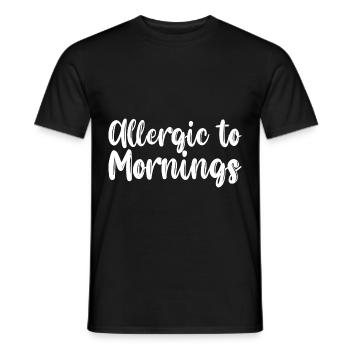 Allergic To Mornings - Männer T-Shirt - Schwarz - Vorne - AI Model Male 178 light (178cm)