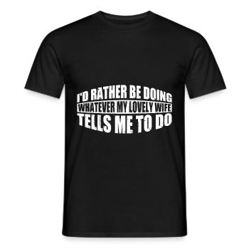 Rather Be Doing Whatever My Wife Tells Me To Do 4 - Men's T-Shirt - black - Front - AI Model Male 178 light (178cm)