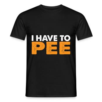 I Have To Pee 26 - Men's T-Shirt - black - Front - AI Model Male 178 light (178cm)