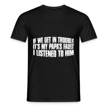 Si nous avons des ennuis, c’est la faute de mon papa 7 - T-shirt homme - noir - Devant - AI Model Male 178 light (178cm)