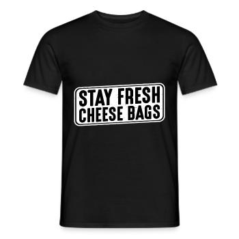 Stay Fresh Cheese Bags 27 - Männer T-Shirt - Schwarz - Vorne - AI Model Male 178 light (178cm)