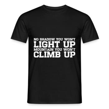 No Shadow You Won't Light Up 7 - Männer T-Shirt - Schwarz - Vorne - AI Model Male 178 light (178cm)